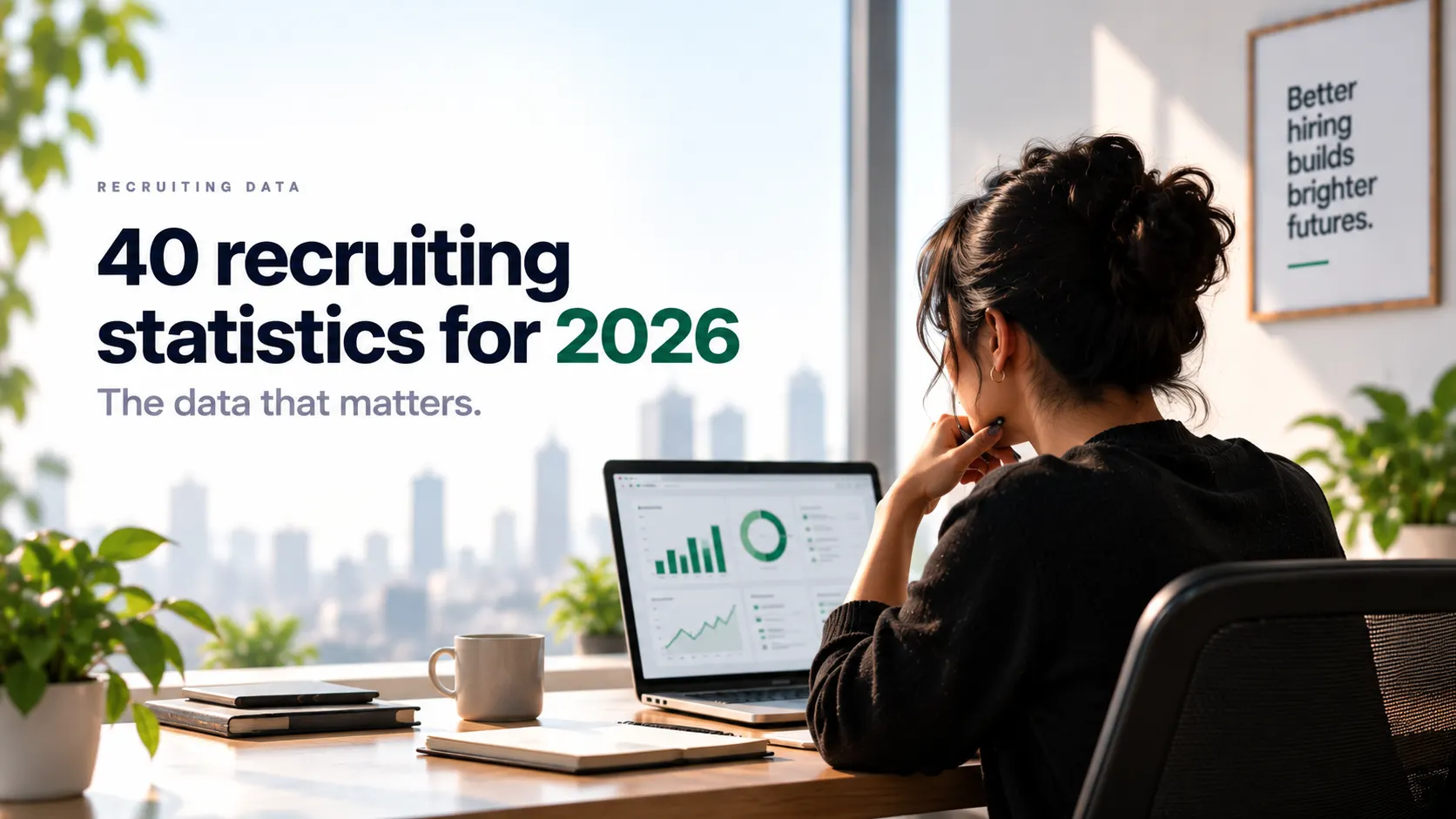 40 Recruiting Statistics for 2026: The Data That Matters